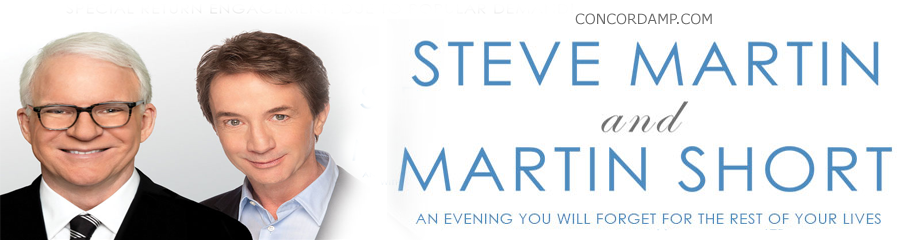 Steve Martin & Martin Short at Concord Pavilion