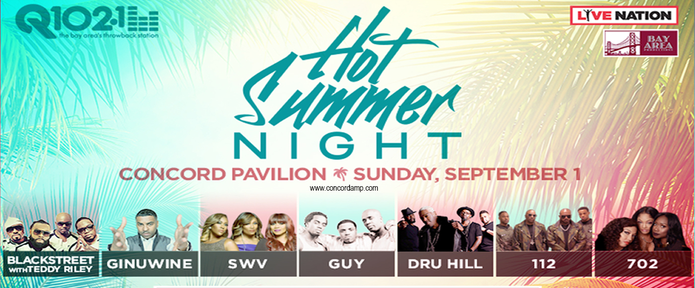 Hot Summer Night 2019: Blackstreet, Ginuwine, SWV, Guy, Dru Hill, 112 & 702 at Concord Pavilion