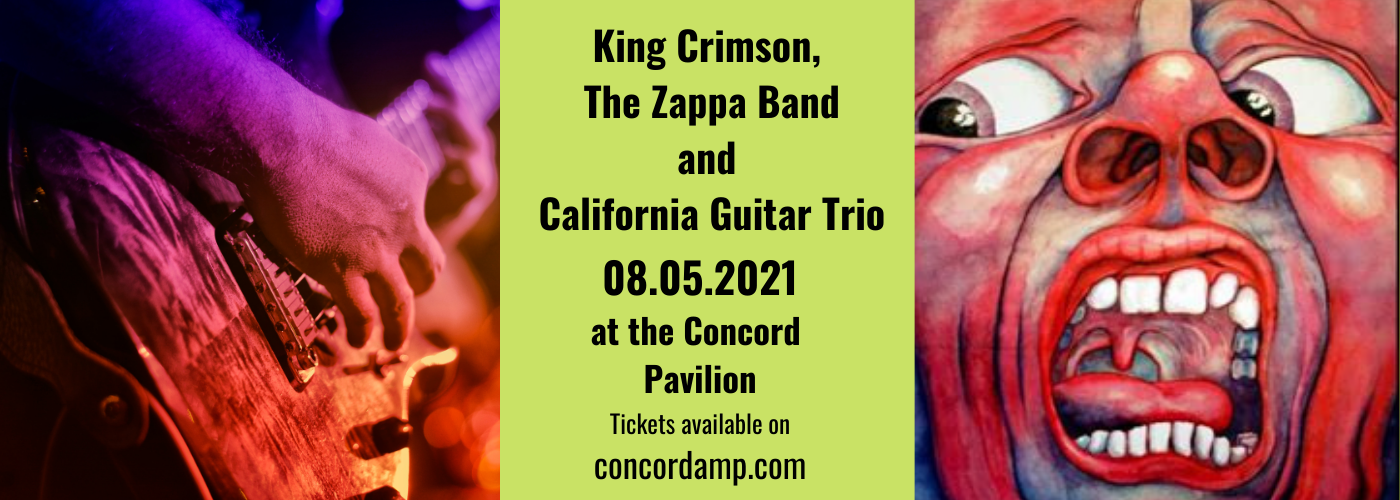 King Crimson, The Zappa Band & California Guitar Trio at Concord Pavilion
