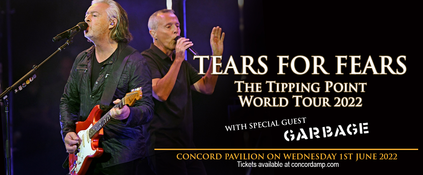 Tears for Fears & Garbage Tickets, 2nd June