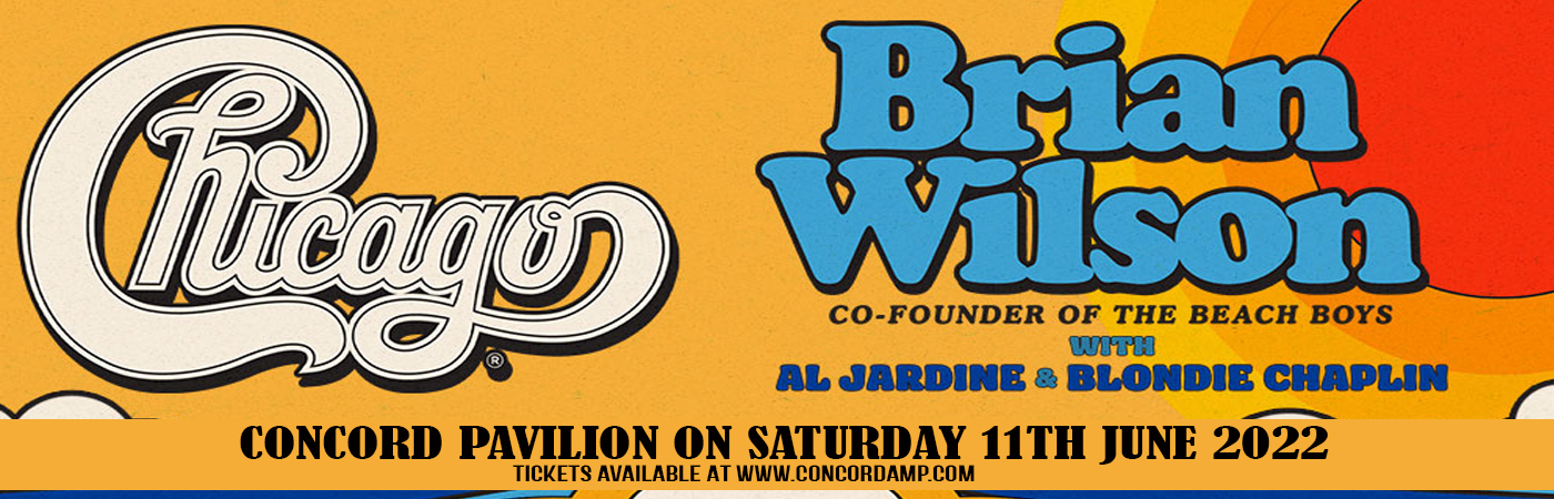 Chicago - The Band, Brian Wilson, Al Jardine & Blondie Chaplin at Concord Pavilion