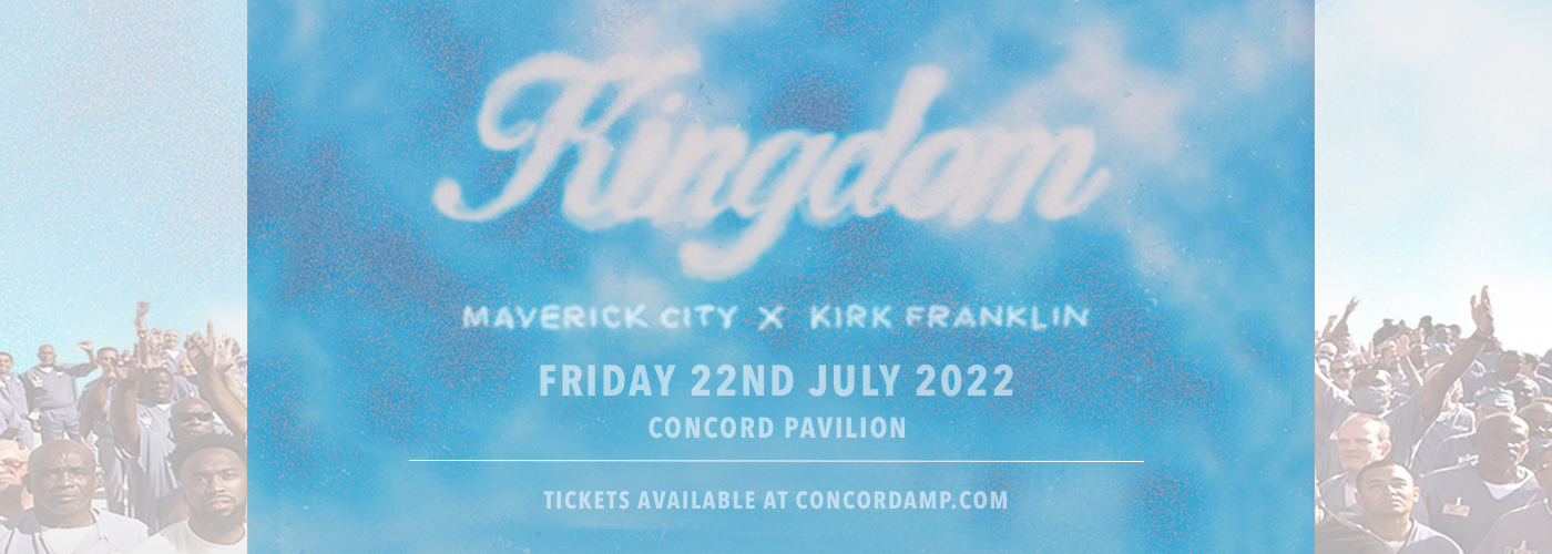 Kingdom Tour: Maverick City Music & Kirk Franklin at Concord Pavilion