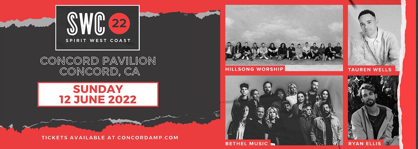Spirit West Coast Concord: Hillsong Worship, Tauren Wells, Bethel Music & Ryan Ellis [CANCELLED] at Concord Pavilion