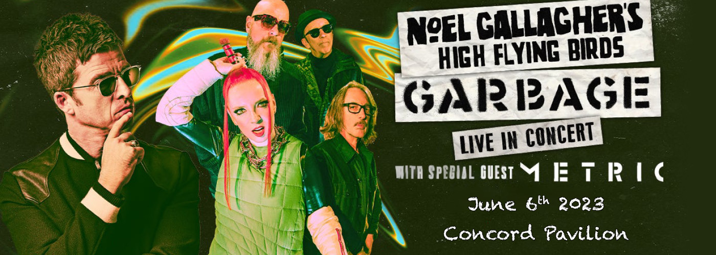 Garbage & Noel Gallagher's High Flying Birds at Concord Pavilion
