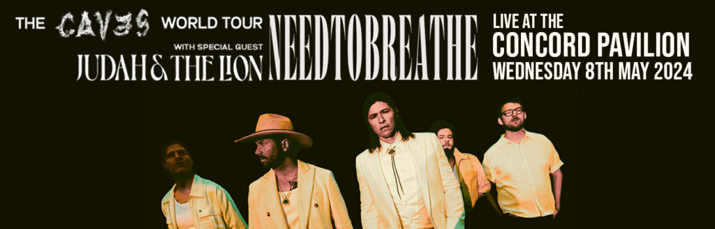 Needtobreathe & Judah and The Lion at Toyota Pavilion At Concord